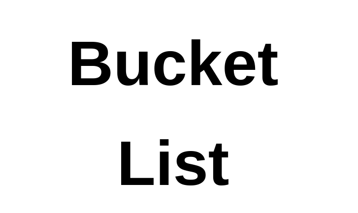 Bucket List